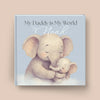 My Daddy is My World Personalized Book