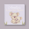 Baby's Love For Mom Personalized Book