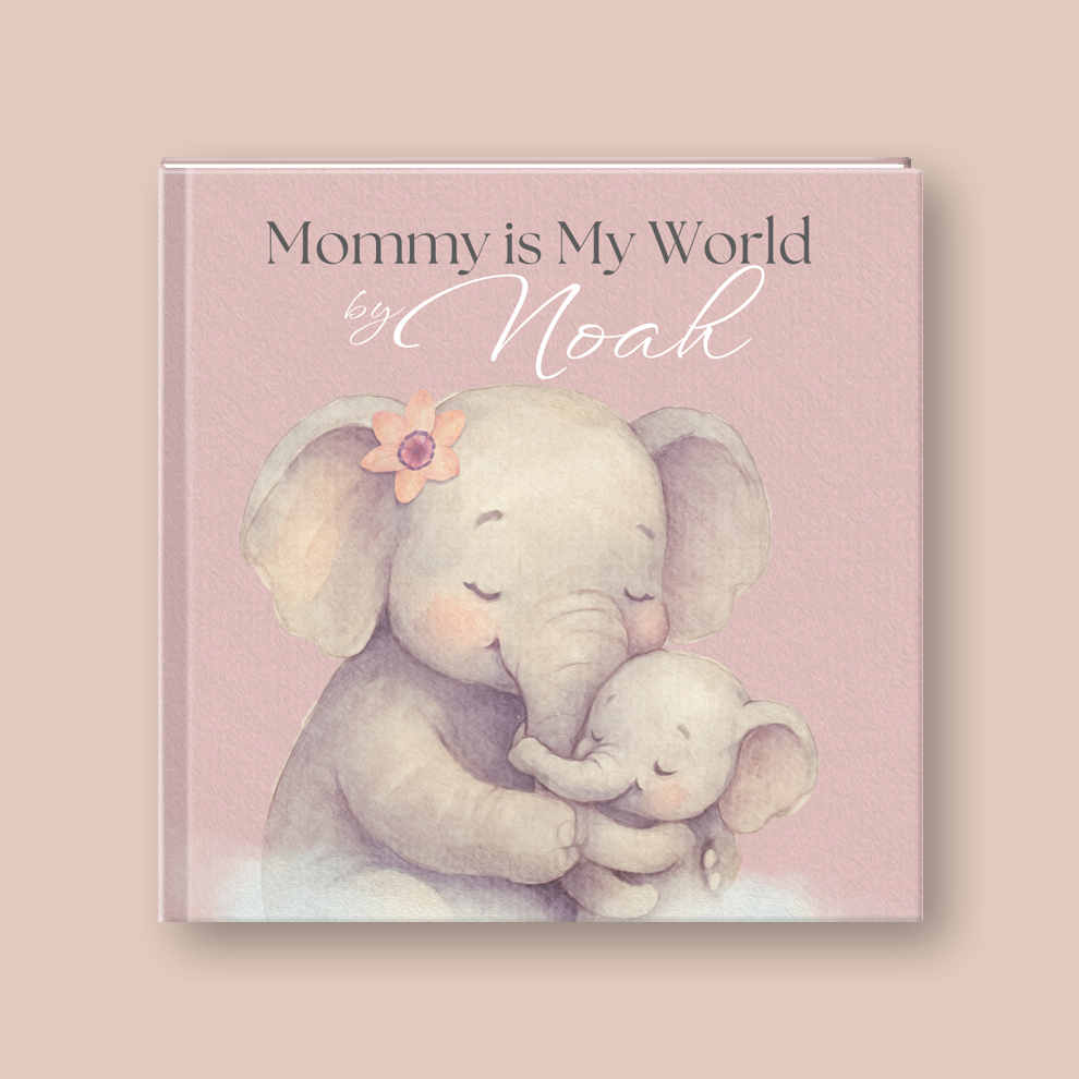 Book cover with two elephants hugging on a pink background, titled 'Mommy is My World by Noah'.